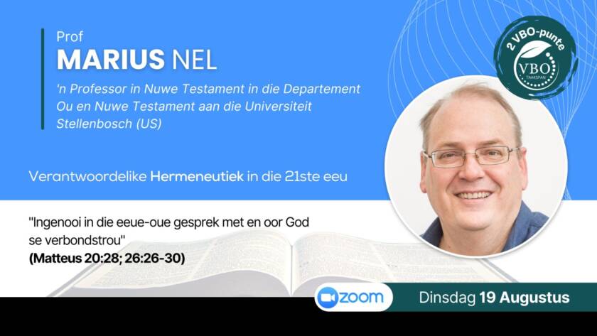 Verantwoordelike hermeneutiek in die 21ste eeu | Prof Marius Nel