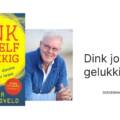 Dink jouself gelukkig
