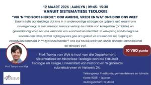 “Vir ‘n tyd soos hierdie”: Oor ambisie, vrede en wat ons dink ons weet